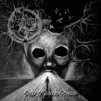 Autumn Cold : Dust of Broken Dreams